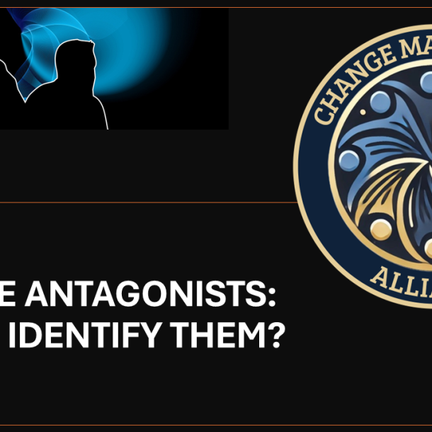 CHANGE ANTAGONISTS: HOW TO IDENTIFY THEM?