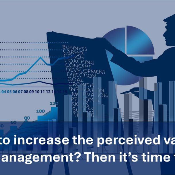 Want to increase the perceived value of change management?